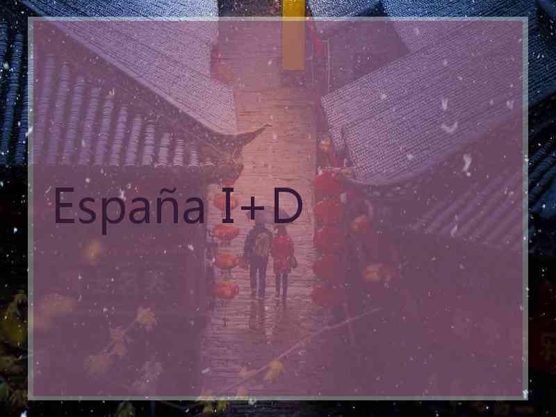 España I+D
