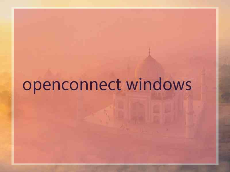openconnect windows