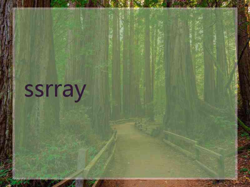 ssrray